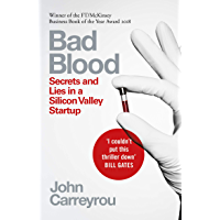 Bad Blood: Secrets and Lies in a Silicon Valley Startup (English Edition)